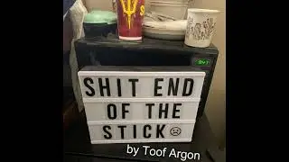 Shit End of the Stick