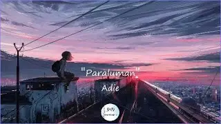 Adie - Paraluman - Lyrics