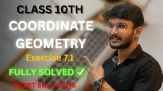 Class 10 Maths | Coordinate Geometry Exercise 7.1 Full Explanation (NCERT Solutions) | Aman Verma 