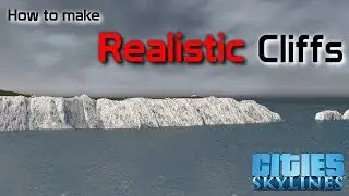 How to make REALISTIC CLIFFS in Cities: Skylines