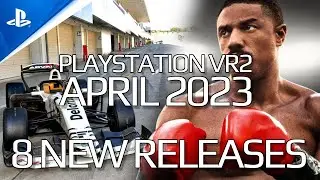 New PlayStation VR2 Games for April 2023 | 8 New Releases