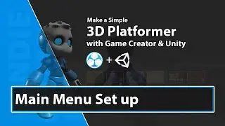 Unity Game Creator Tutorial - Main Menu Set up - 40