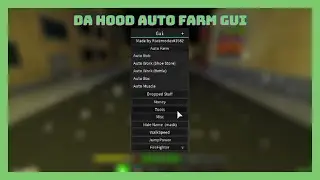 DA HOOD AUTO FARM GUI |ROBLOX|