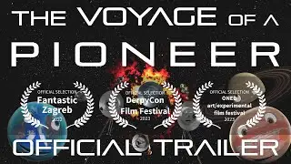 The Voyage of A Pioneer (2021) | Official Trailer