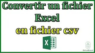 Comment convertir un fichier Excel en fichier csv