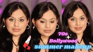 SUMMER MAKEUP INSPIRED BY 70s BOLLYWOOD GLAM MAKEUP