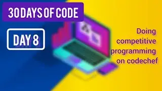 Doing Competitive Programming ~ [ Day 8 - ( 30 days of code ) ]