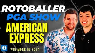 2024 THE AMERICAN EXPRESS - RotoBaller PGA Show | Fantasy Golf, PGA Betting Picks, DFS Golf Lineups