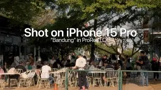 Shot on iPhone 15 Pro : Bandung | Apple ProRes LOG 4K Test