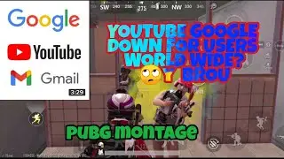 YouTube down |youtube,Google,gmail,down in world wide youtube montage 