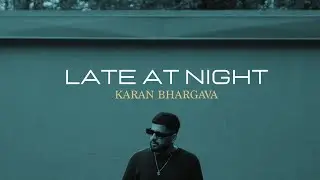 Late At Night - Karan | Paul | 40k | Kaify