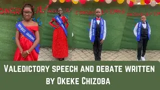 VALEDICTORY SPEECH| DEBATE WRITTEN BY OKEKE CHIZOBA|ROYALQUEST SCHOOLS #ghostwriting #getpaidtowrite