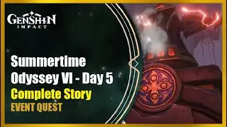 Summertime Odyssey Part VI - Complete Story | Genshin Impact