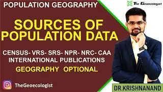Sources of Population Data - Population Geography- UPSC