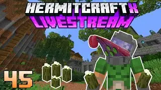 Hermitcraft Ten (45) Livestream 14/05/24