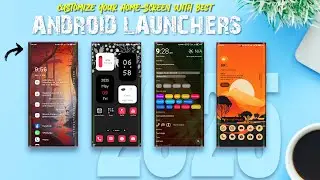 🔥 Top 10 Best Android Launchers in 2025 – You Won’t Believe #1!