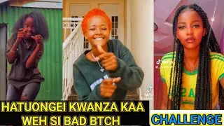 HATUONGEI KWANZA KAA WEH SI BAD BTCH TIKTOK DANCE CHALLENGES BY SEWERSYDA FT DYANA CODS