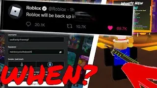 roblox has STATED when it will FINALLY be back up..