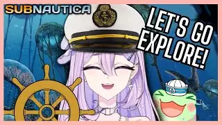 【Subnautica】 MAKE WAY FOR CAPTAIN KORA! 【Vtuber】