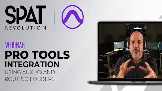 FLUX:: | Pt. 2 - Pro Tools Integration with SPAT Revolution - Routing Folders and Aux I/O | Webinar
