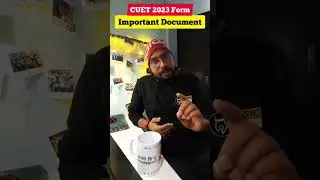 List of Important Documents for CUET 2023 Application Form
