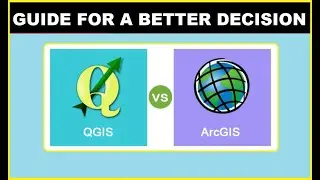 QGIS vs ArcGIS | Complete Guide for a Better Decision I QGIS I ArcGIS