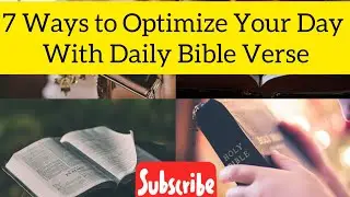 7 Ways to Optimize Your Day With  Daily Bible Verse #jesus #gospel #bible