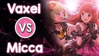 🇺🇸 Vaxei 🆚 Micca 🇦🇹 765 MILLION ALLSTARS - UNION!! [We are all MILLION!!] (Fu3ya_)