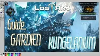 [FR] Guide GARDIEN : KUNGELANIUM - LOST ARK - MMORPG 2022