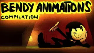 Bendy Animations [COMPILATION]