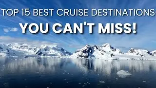 Top 15 Best Cruise Destinations You Can't Miss | TravelAddicts