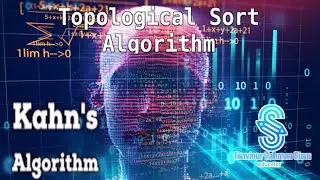 Kahn's Algorithm | Topological Sort | Algorithm | Class Lecture