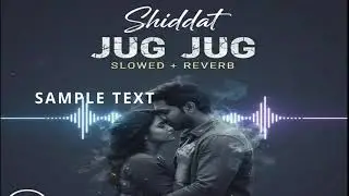 jug jug slowed and reverb 