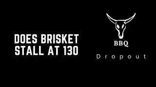 Does Brisket Stall At 130? (Explained)