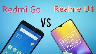 Redmi Go Vs Realme U1 Comparison - Specifications, price comparison