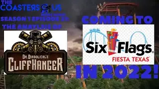 The Coasters R Us News Show S1 E21: The Analysis of Dr. Diabolical’s Cliffhanger Coming to SFFT 2022