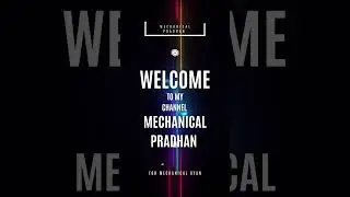 For Mechanical Gyan subscribe mechanical Pradhan #mechanicalskills #knowledge #selfimprovement