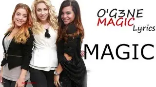 O'G3NE - MAGIC (Lyrics)