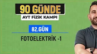 Fotoelektrik Olay Konu Anlatımı -2  | 2025 AYT Fizik kampı