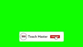 Teach Master new Subscribe Green screen No Copyright video 2020||🌴