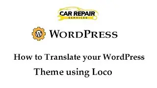 How to Translate your WordPress theme Using Loco Plugin?