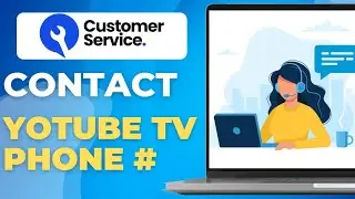 How to find YouTube TV customer service phone number