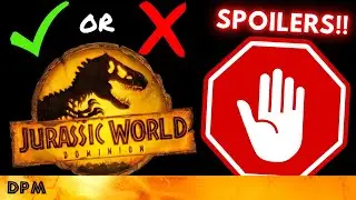 IN-DEPTH Jurassic World Dominion REVIEW *SPOILERS*
