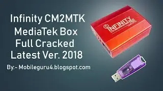 Infinity CM2MTK Box Cracked Latest Version 2018