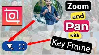 Zoom and Pan with Key Frame (InshOt editor) 