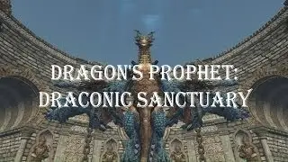 Dragon's Prophet: Draconic Sanctuary Guild bosses