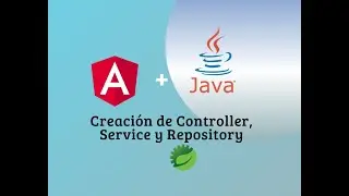 Creando un controlador con su servicio y clase repositorio en Java
