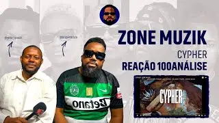 Zone Muzik - Cypher [Reação 100Análise]