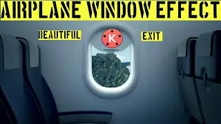 How To Use Airplane Window Effect In Video|Kinemaster Tutorial