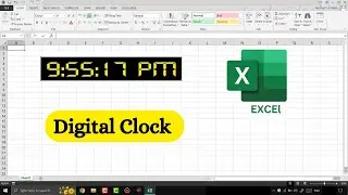 How to Make Digital Clock in Microsoft Excel | Digital Clock in Excel VBA